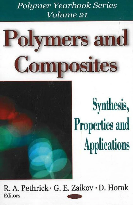 Polymers and Composites: Synthesis, Properties and Applications 21
