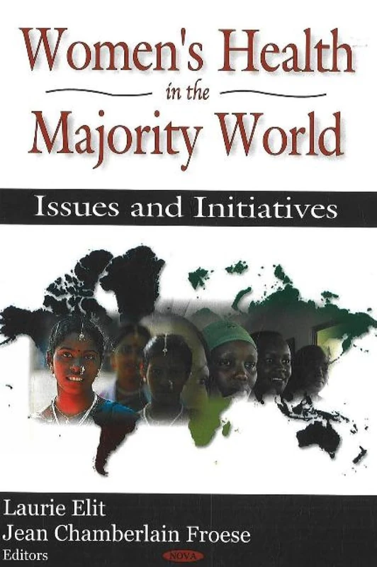 Women's Health in the Majority World: Issues and Initiatives