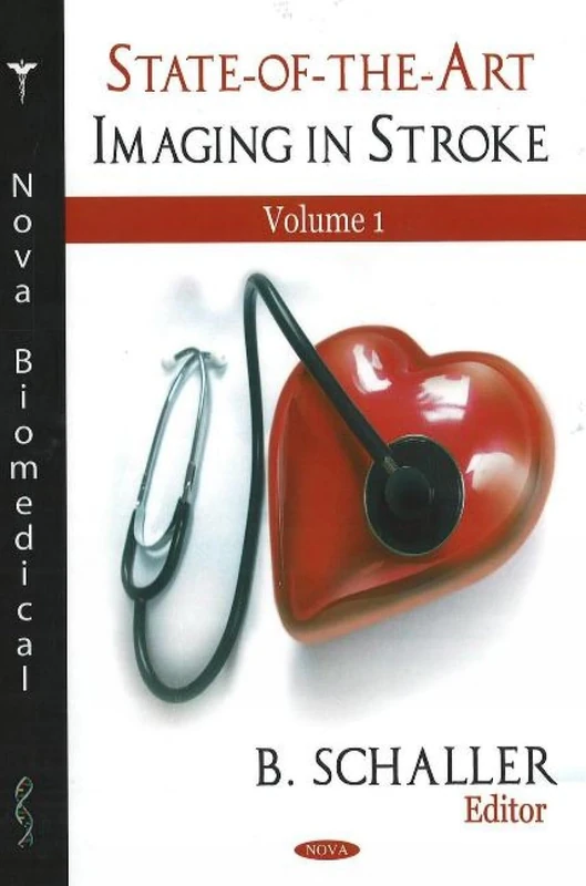 State-of-the-Art Imaging in Stroke. Volume I: v. 1 - Nova Science