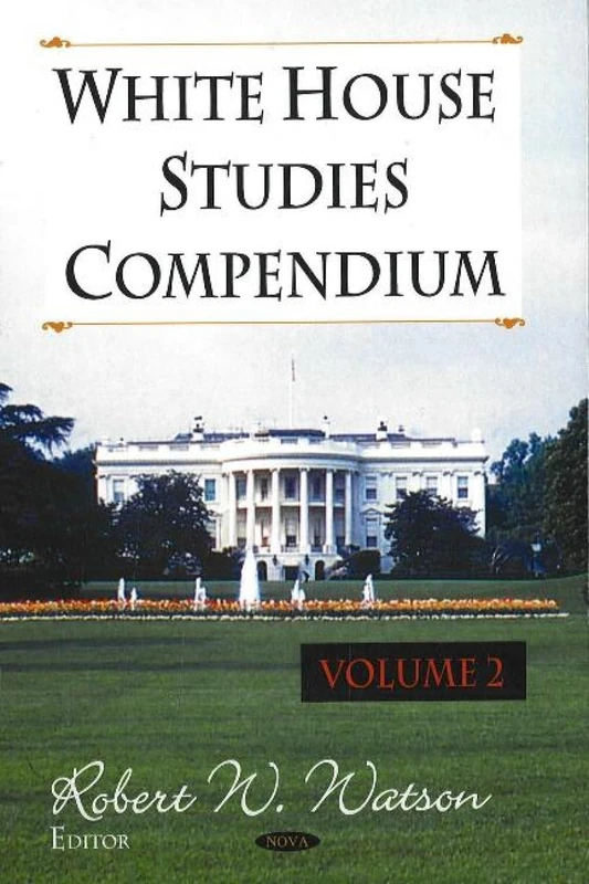 White House Studies Compendium: 2: v. 2