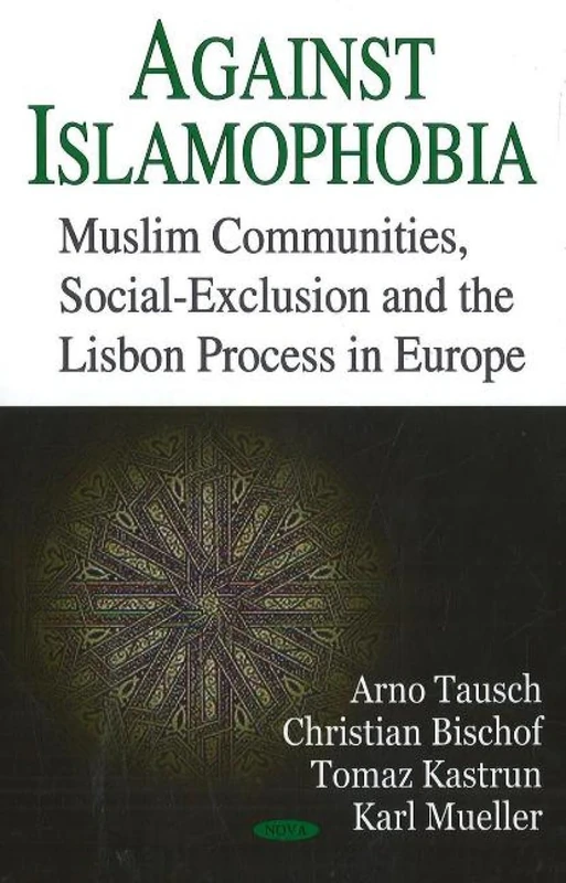 Against Islamophobia: Muslim Communities, Social Exclusion and the Lisbon Process in Europe