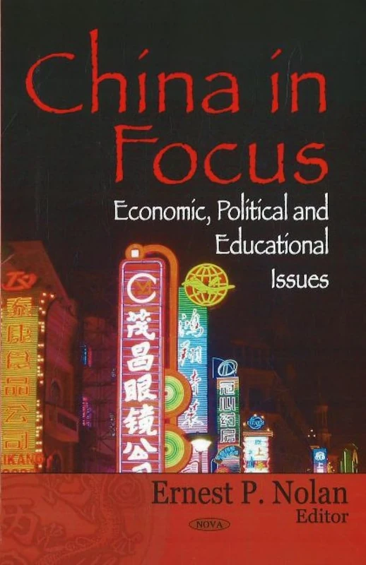 China in Focus: Economic, Political and Educational Issues
