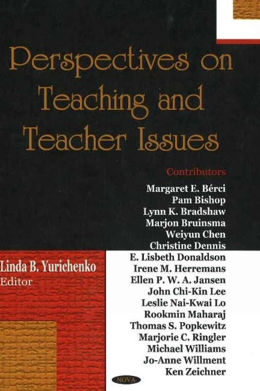 Perspectives on Teaching and Teacher Issues