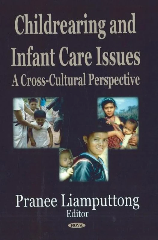 Childrearing and Infant Care Issues: A Cross-Cultural Perspective