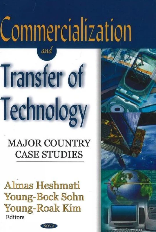 Commercialization and Transfer of Technology: Major Country Case Studies