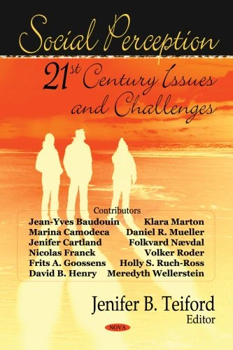Social Perception: 21st Century Issues and Challenges Book