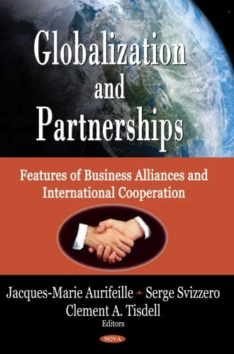 Globalisation and Partnerships: Features of Business Alliances and International Cooperation
