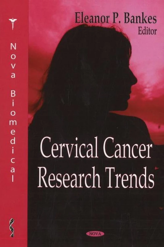 Cervical Cancer Research Trends - Nova Science Publishers