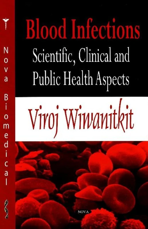 Blood Infections: Scientific, Clinical and Public Health Aspects