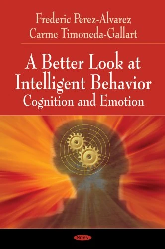 Better Look at Intelligent Behavior: Cognition and Emotion