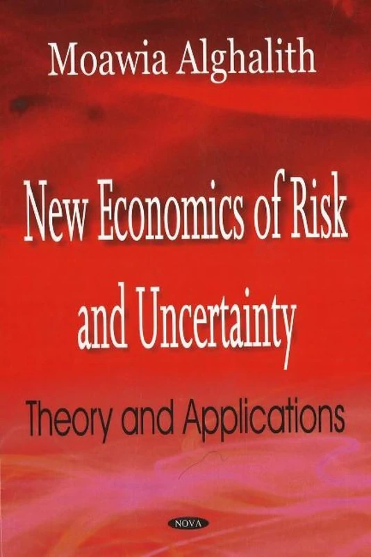 New Economics of Risk and Uncertainty: Theory and Applications