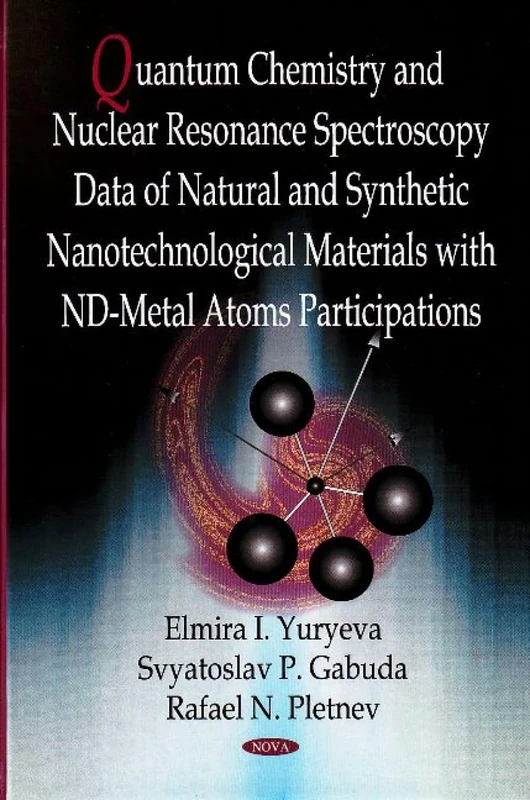 Quantum Chemistry and Nuclear Resonance Spectroscopy Data of Natural and Synthetic Nanotechnological Materials with Nd-Metal Atoms Participations
