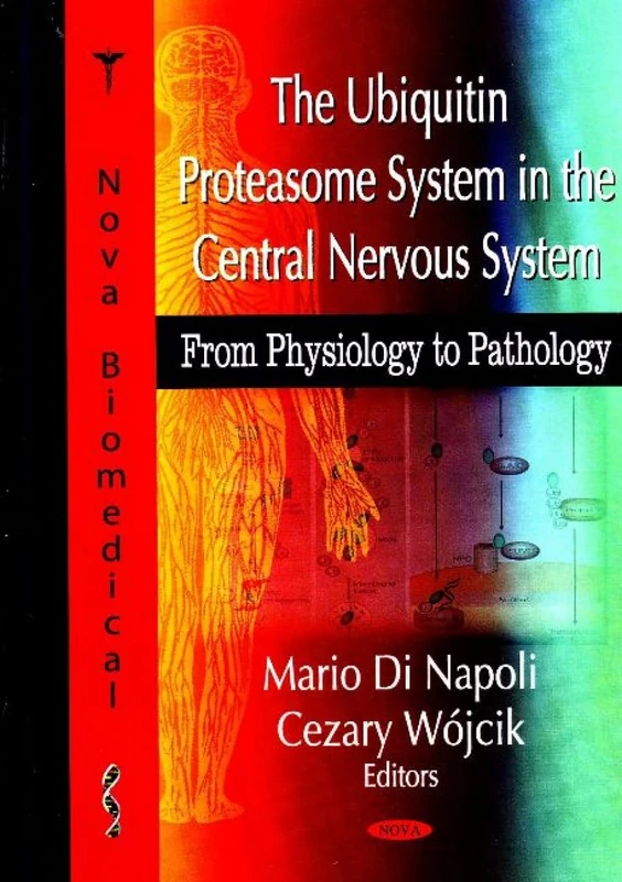 Ubiquitin Proteasome System in the Central Nervous System: From Physiology to Pathology