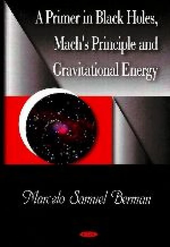 Primer in Black Holes, Mach's Principle and Gravitational Energy