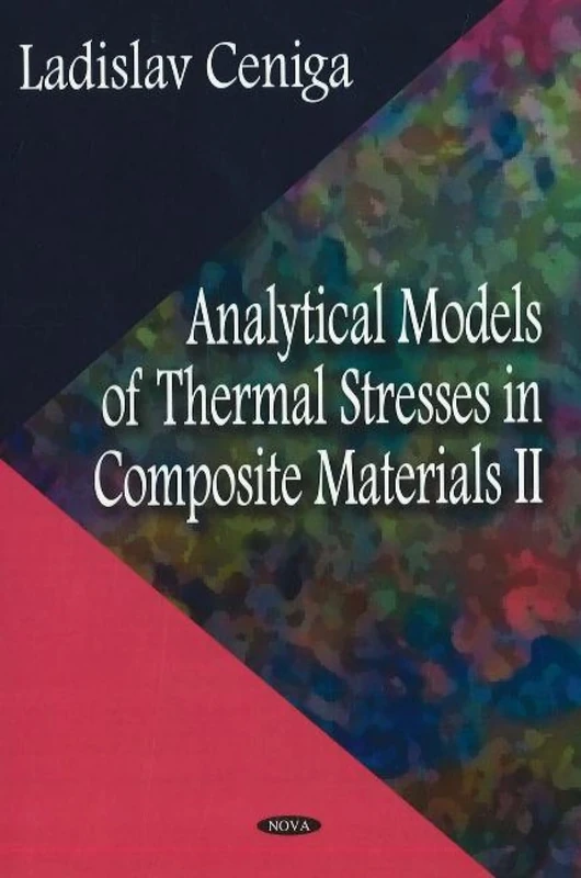Analytical Models of Thermal Stresses in Composite Materials: No. 2