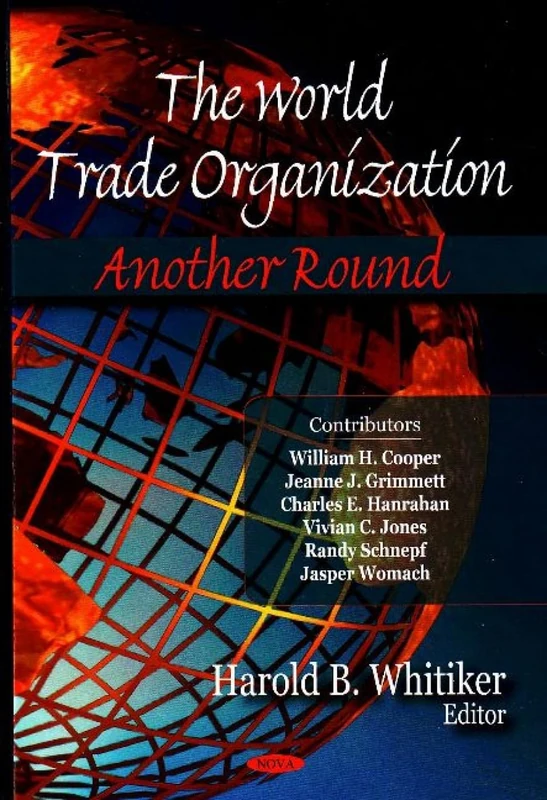 The World Trade Organization: Another Round