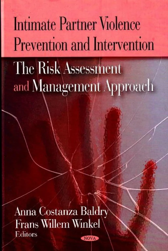 Intimate Partner Violence Prevention and Intervention: The Risk Assessment and Management Approach