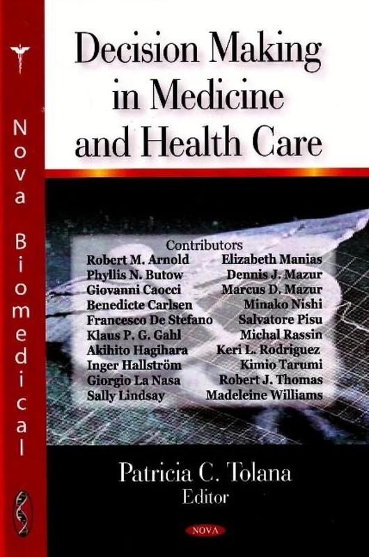 Decision Making in Medicine and Health Care - Nova Science Pub