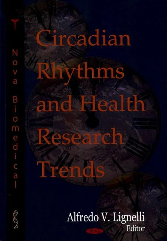 Circadian Rhythms and Health Research Trends - Nova Science
