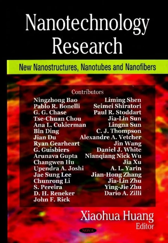 Nanotechnology Research: New Nanostructures, Nanotubes and Nanofibers