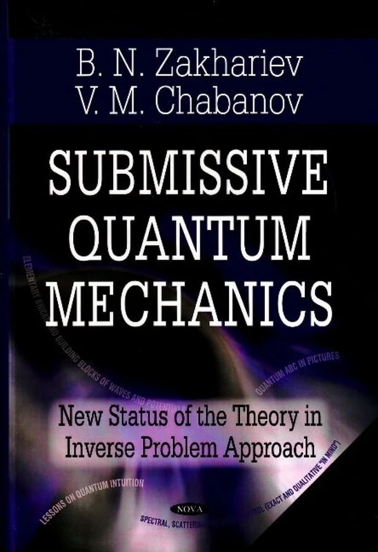 Submissive Quantum Mechanics: New Status of the Theory in the Inverse Problem Approach