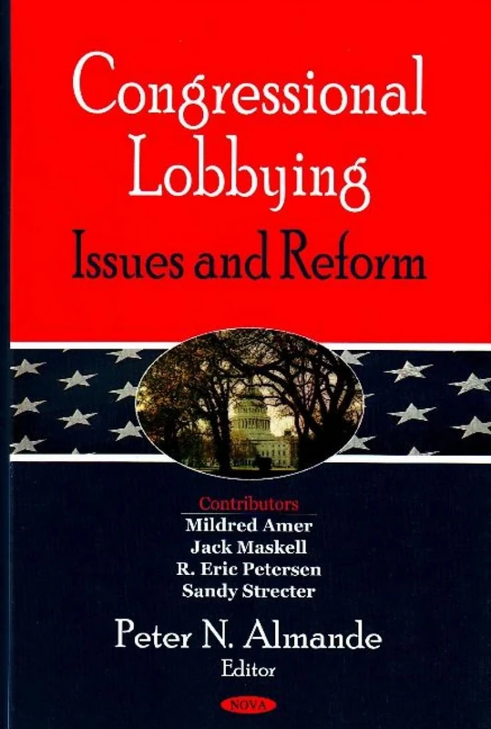 Congressional Lobbying: Issues and Reform