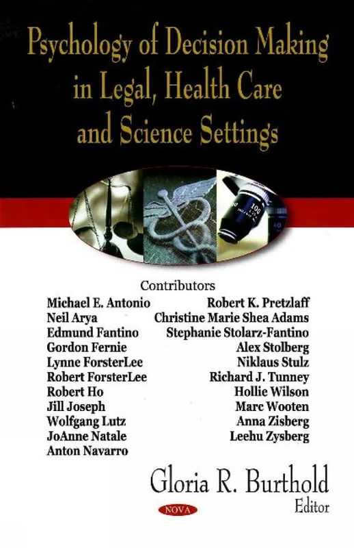 Psychology of Decision Making in Legal, Health Care and Science Settings