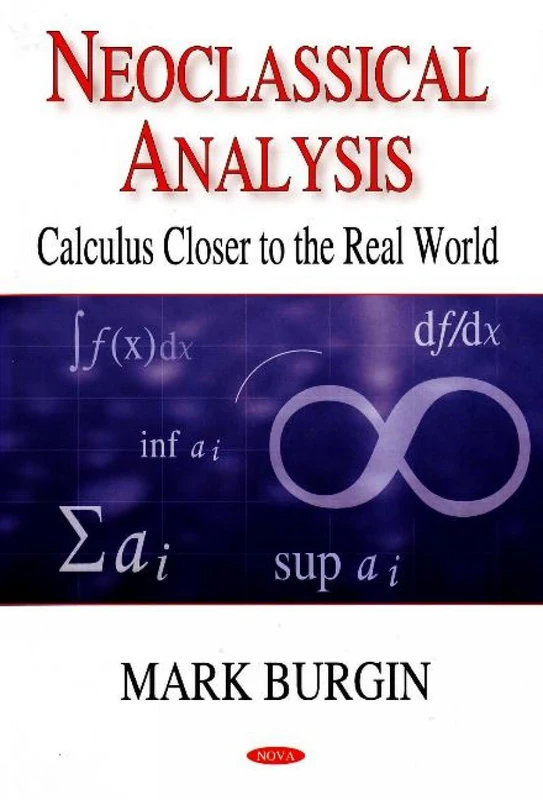 Neoclassical Analysis: Calculus Closer to the Real World - Image 1