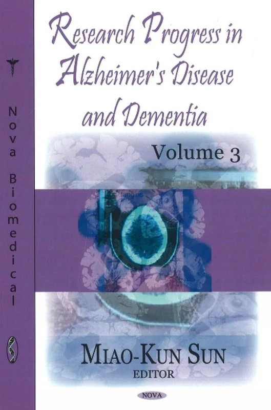Research Progress in Alzheimer's Disease and Dementia: v. 3 (Nova Biomedical): Volume 3