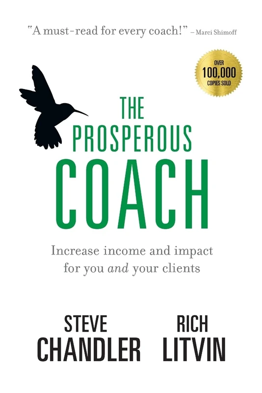 The Prosperous Coach: Increase Income and Impact for You and Your Clients: 1 (The Prosperous Series)