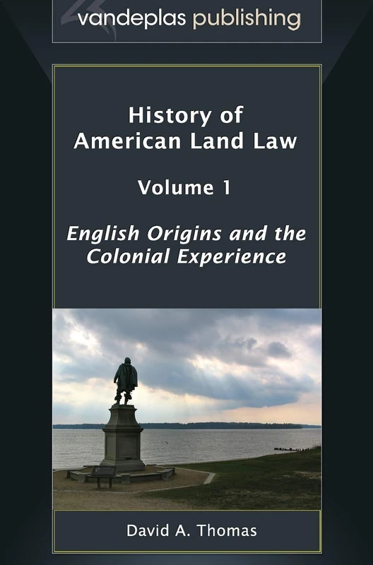 History of American Land Law - Volume 1: English Origins and the Colonial Experience - Image 1