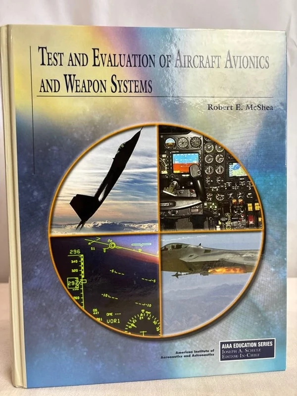 Test and Evaluation of Aircraft Avionics and Weapon Systems (AIAA Education)
