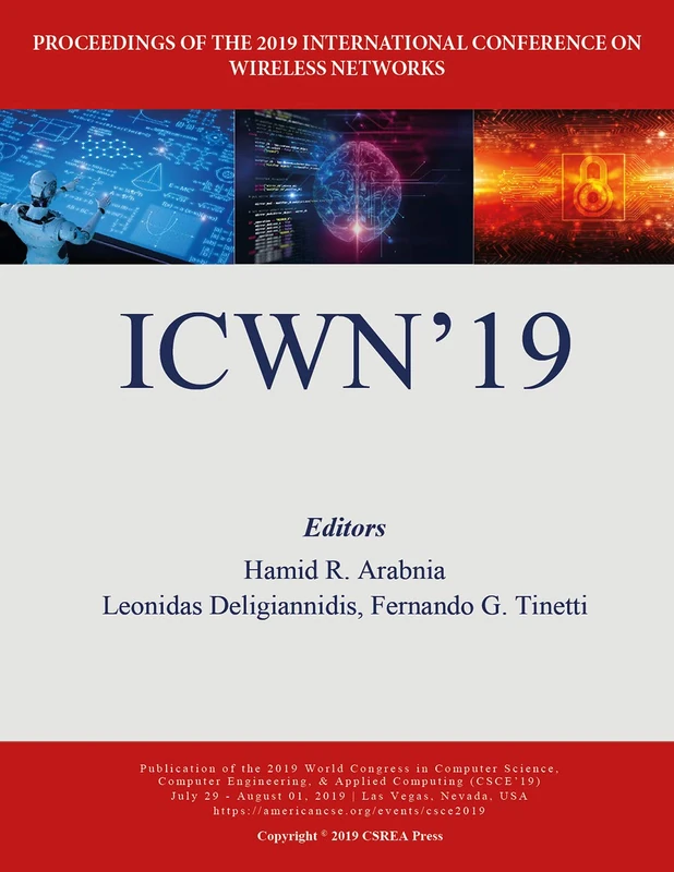 Wireless Networks: Proceedings of the 2019 International Conference on Wireless Networks (The 2019 WorldComp International Conference Proceedings)