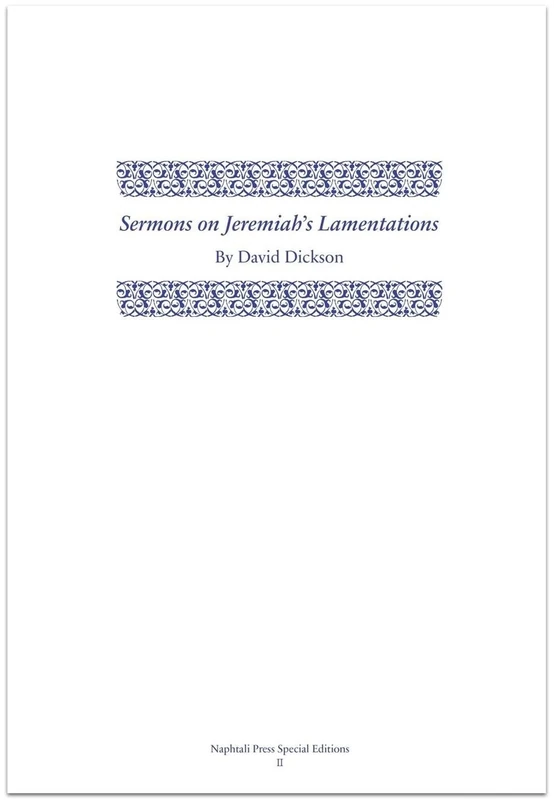 Sermons on Jeremiah's Lamentations (Napthali Press Special Editions)