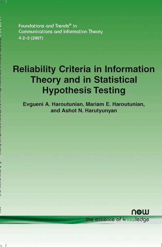 Reliability Criteria in Information Theory and in Statistical Hypothesis Testing (Foundations and Trends (R) in Communications and Information Theory)