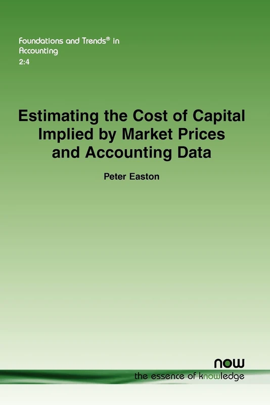 Estimating the Cost of Capital Implied by Market Prices and Accounting Data (Foundations and Trends (R) in Accounting)