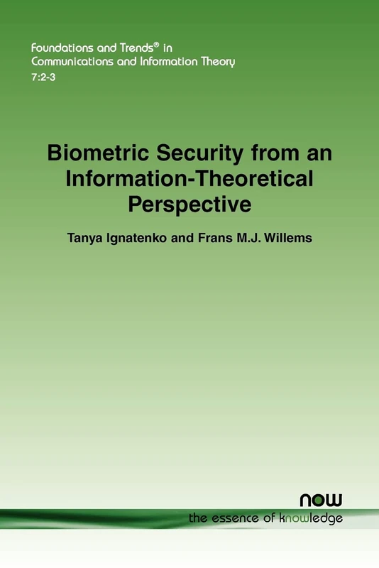 Biometric Security from an Information-Theoretical Perspective (Foundations and Trends (R) in Communications and Information Theory)