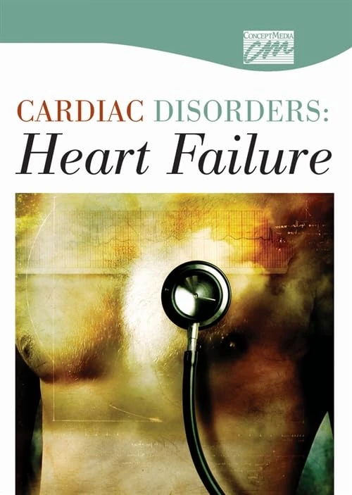 Cardiac Disorders: Heart Failure: Complete Program (DVD)