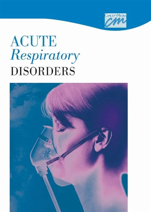 Acute Respiratory Disorders: Complete Series (DVD)