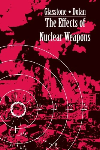 The Effects of Nuclear Weapons: 1977 Most Recent Public Version Available FULLY REMASTERED. Highest quality production copy available. - Image 1