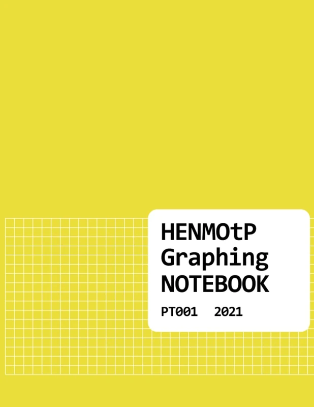 HENMOtP Graphing NOTEBOOK PT001 2021 - Graphing Notebook