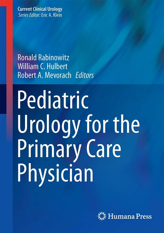 Pediatric Urology for the Primary Care Physician (Current Clinical Urology)