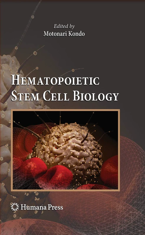 Humana Hematopoietic Stem Cell Biology - Stem Cell Textbook