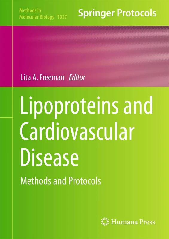 Lipoproteins and Cardiovascular Disease: Methods and Protocols: 1027 (Methods in Molecular Biology, 1027)
