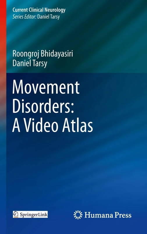 Movement Disorders: A Video Atlas (Current Clinical Neurology)