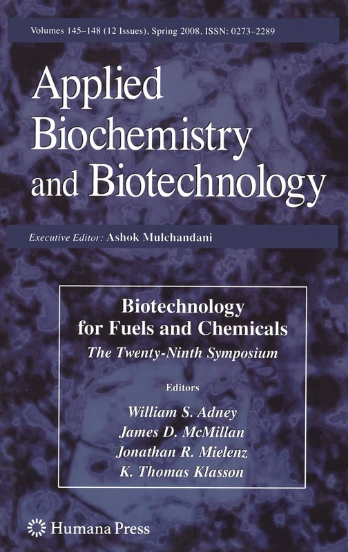 Biotechnology for Fuels and Chemicals: The Twenty-Ninth Symposium: 29 (ABAB Symposium)