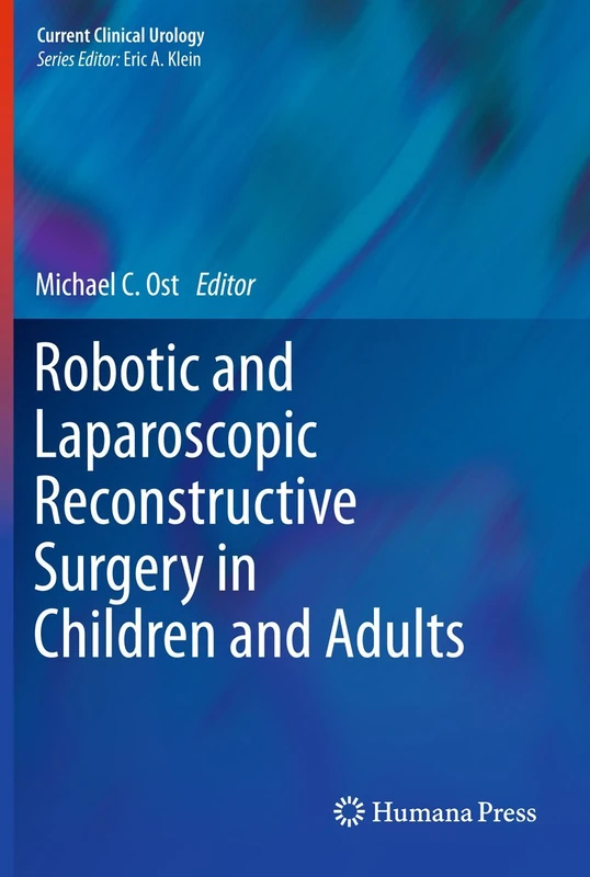 Robotic and Laparoscopic Reconstructive Surgery in Children and Adults (Current Clinical Urology) - Image 1