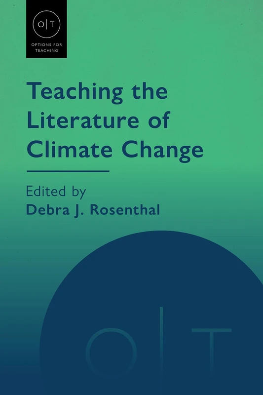 Teaching the Literature of Climate Change (Options for Teaching)