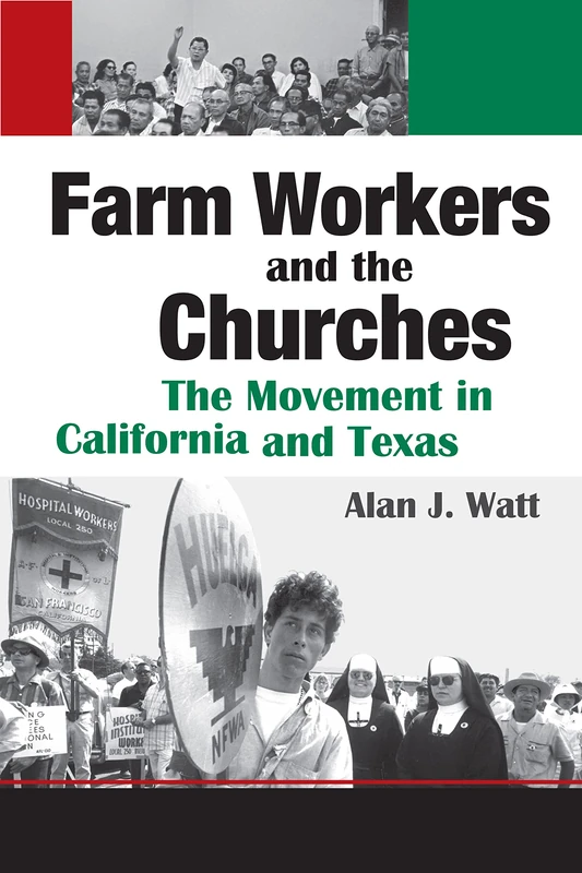 Farm Workers and the Churches: The Movement in California and Texas (Fronteras Series): 08 (Fronteras (Texas A & M))
