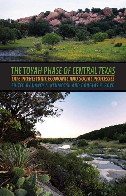 The Toyah Phase of Central Texas: Late Prehistoric Economic and Social Processes (Texas A & M University Anthropology): 16